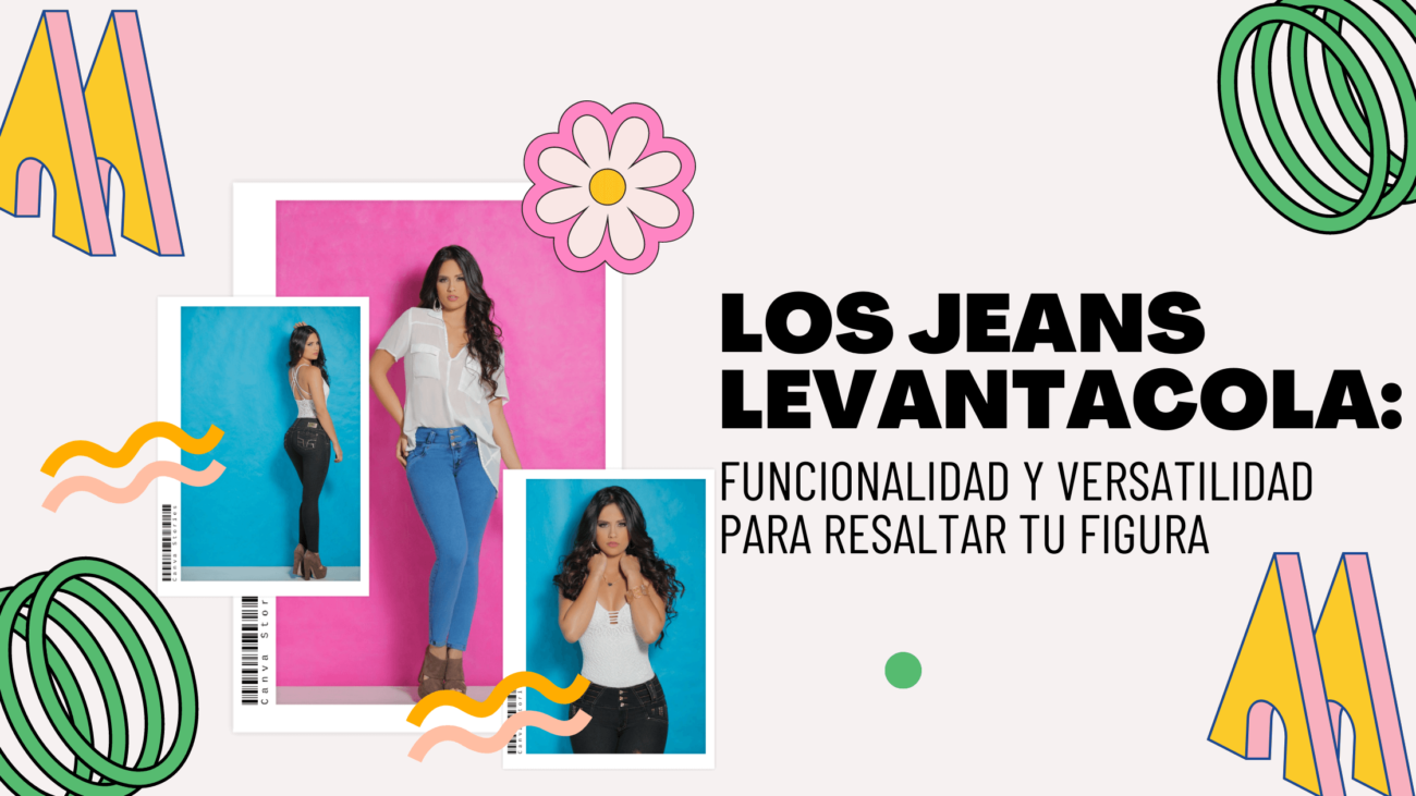 Jeans levantacola funcionalidad y versatilidad